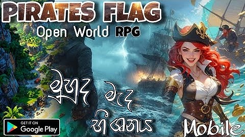 PIRATES FLAG Open World RPG | මුහුද මැද භීශනය  Sinhala Gameplay Walkthrough |( iOS  Android )