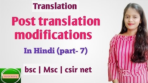Translation | Post translation modifications in Hindi | bsc msc csir net | Part- 7