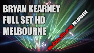 Subculture Melbourne - Bryan Kearney Full Set Live HD