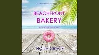 Chapter 84 - Beachfront Bakery: A Dangerous Donut (A Beachfront Bakery Cozy Mystery—Book 8)