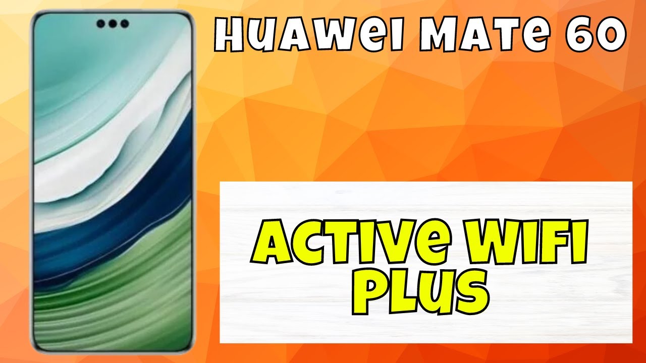 How to Active Wifi Plus Huawei Mate 60 || increase wifi speed