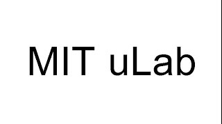The MIT uLab: Truly. Transforming. The World.