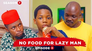 No Food For Lazy Man - Episode 8 Mark Angel TV Thumb