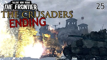 The Frontier - The Finale! | The Crusaders - Part 25