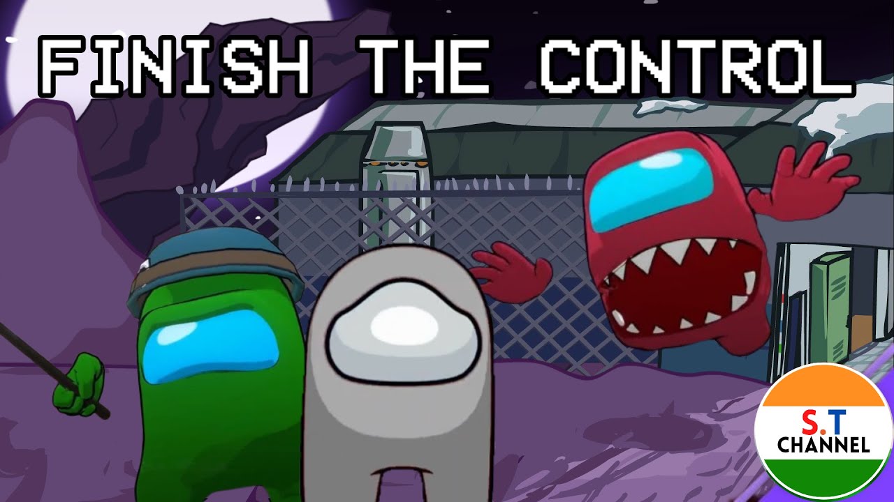 Mashup + Animation | Finish The Control - Kyle Allen Music & DHeusta | The Among us Lore |