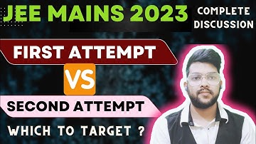 Jee mains 2023 | First vs second attempt | Which is better to target #jee_mains_2023 #1stattempt