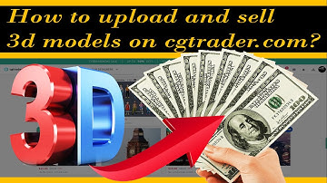 How to upload and sell 3D models on CgTrader.com/Xaqani Ahmedov