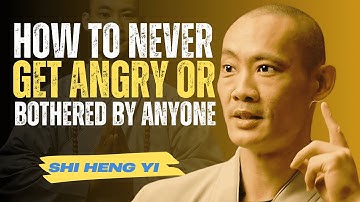 How To Never Get Angry or Bothered By Anyone | SHI HENG YI MOTIVATION SPEECH #shihengyi #motivation