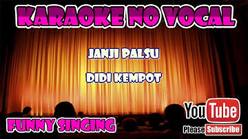 [Karaoke]  Didi Kempot - Janji Palsu (No Vocal) | Funny Singing