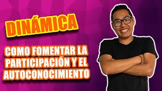 DINÁMICA de PARTICIPACIÓN  y  Autoconocimiento