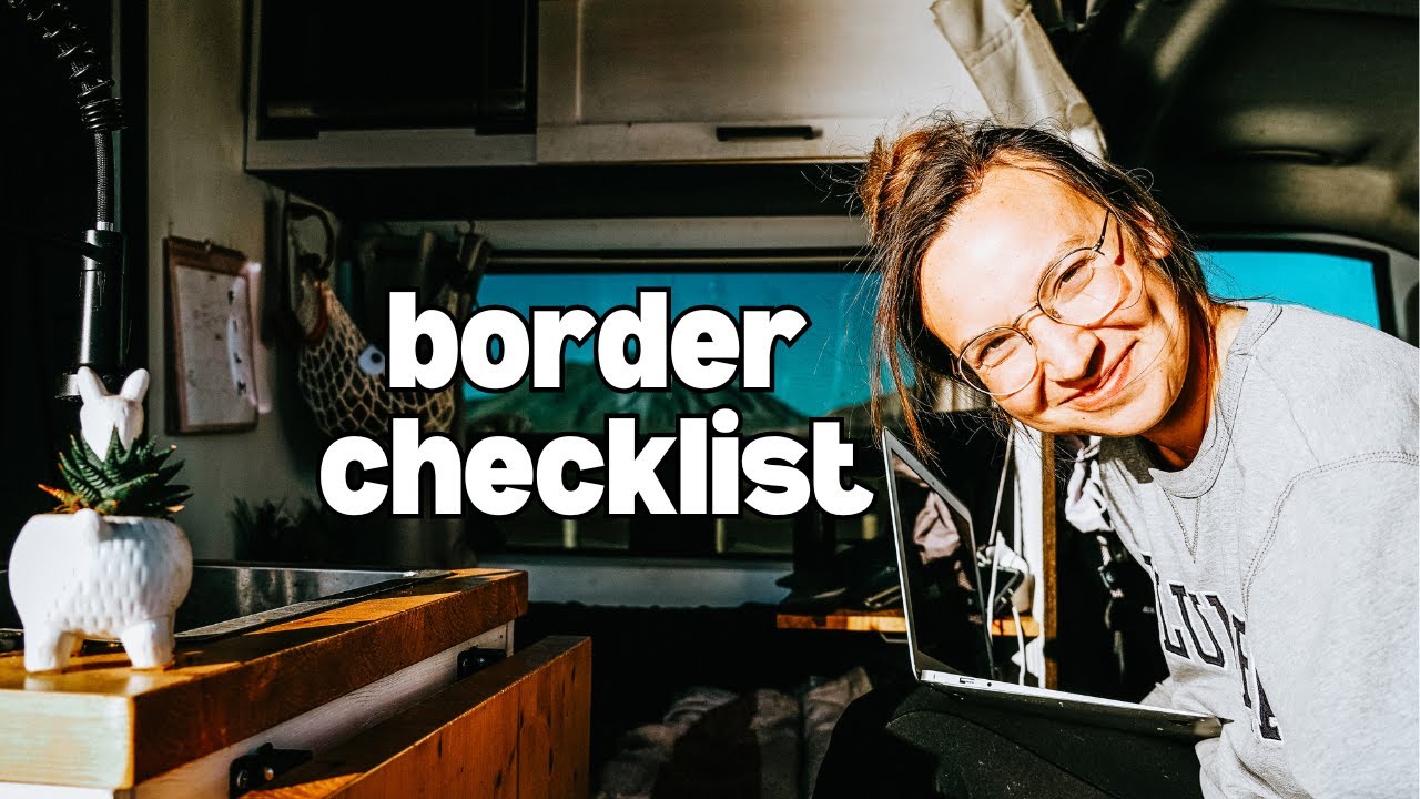 DO THIS BEFORE entering MEXICO in your camper van