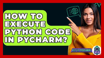 How To Execute Python Code In Pycharm? - Next LVL Programming