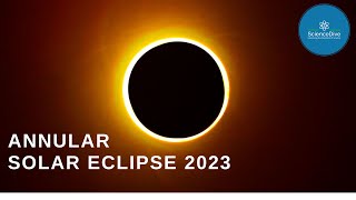 Annular Solar Eclipse "Ring of Fire" 2023 and where to see it