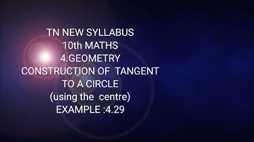 TN samacheer 10th STD maths example 4.29 geometry  tangent to a circle new syllabus 2020-21