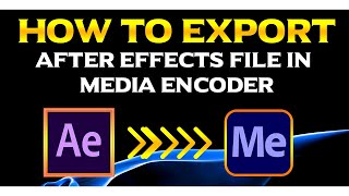 How to export after effects file in media encoder | output mp4 format