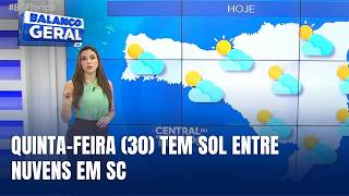 Central do Tempo - Após chuva, sol aparece e temperaturas sobem em SC