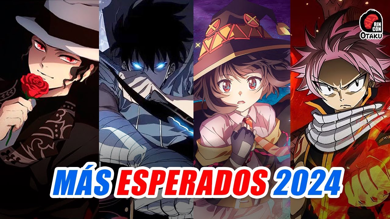 ANIMES MÁS ESPERADOS PARA EL 2024 CONFIRMADOS parte 1 Rincón Otaku