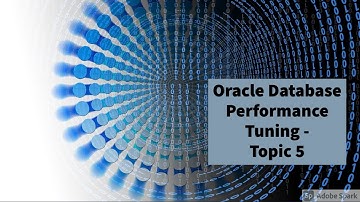 Oracle Database Performance Tuning - Part 5