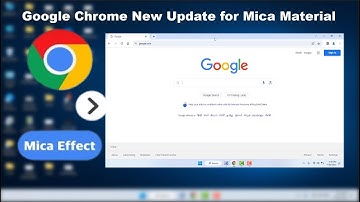 How to Enable New Windows 11 Mica Material on Google Chrome