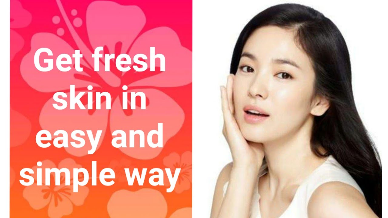  How to get fresh skin in just 4 ingredients naturally at home easy