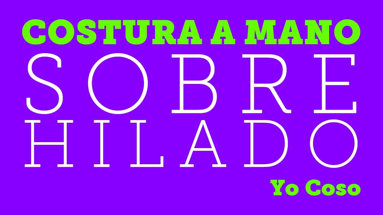 Costura a Mano: Sobrehilado