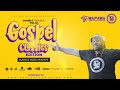 Dj Joe Mfalme Mix 64 - Gospel Classics, Gospel, Kenyan Gospel.