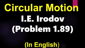 Physics I Circular Motion I Problem-Irodov-1.89 @GuruprakashAcademy
