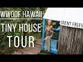 Rent Free in Hawaii Tiny House Tour!