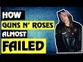 Guns N&#39; Roses: True Story Behind How GNR Almost Failed!