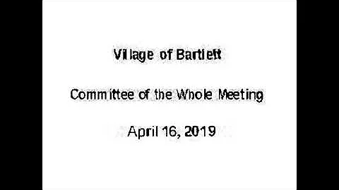 Village of Bartlett - Committee of the Whole Meeti...