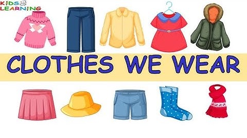 Clothes we Wear| Different Clothes | Our Clothes ISeasons and Clothes |  Clothes We Wear I EVS
