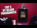 TOP 5 BY KILIAN FRAGRANCES