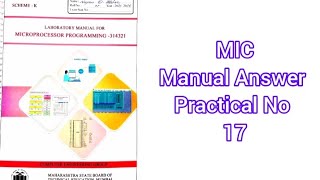 MIC (Microprocessor Programming)(314321) Manual Answer K Scheme Practical No 17 | All answers MSBTE 