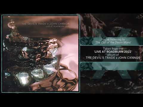 The Devil's Trade X John Cxnnor - 'The Call of the Doom Mons' (live at Roadburn)