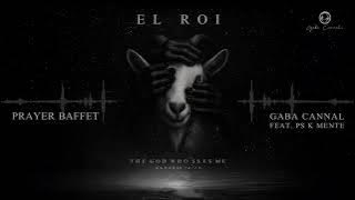 01. Gaba Cannal - Prayer Buffet [Feat. Ps K Mente] (Official Visualiser)