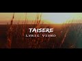 SANINO BLESS -TAISERE ( Lyrical Video)