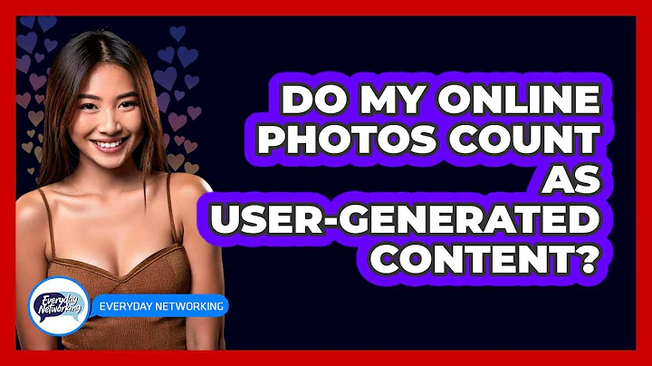 Do My Online Photos Count As User-Generated Content?