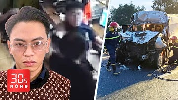 Bản tin 30s nóng: Bắt tạm giam ‘tổng tài’ vụ đánh người ở quán; Tai nạn ô tô, 4 người chết