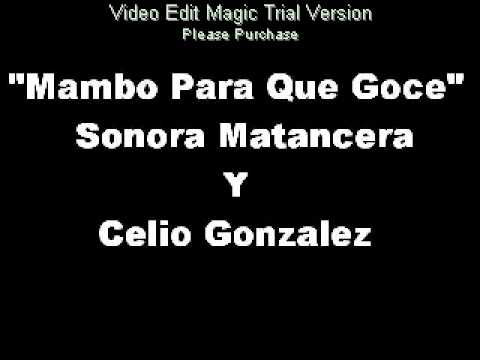 012 Mambo Para Que Goce - Sonora Matancera Y Celio...