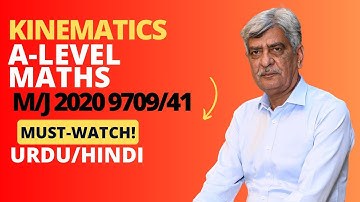 A-Level Maths - KINEMATICS 9709/41 M/J 2020 Q#6 Solution | Ultimate Guide (Part 6)