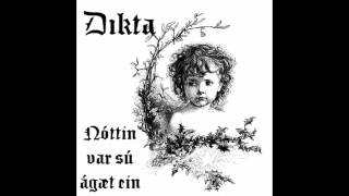 Video thumbnail of "Dikta - Nóttin var sú ágæt ein"