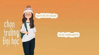 Miniatura de vídeo de "Chọn trường đại học (Cô gái m52 chế) - Học trường nào bây giờ ? 「Lyric Video」| Meens"