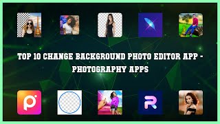Top 10 Change Background Photo Editor App Android Apps screenshot 3
