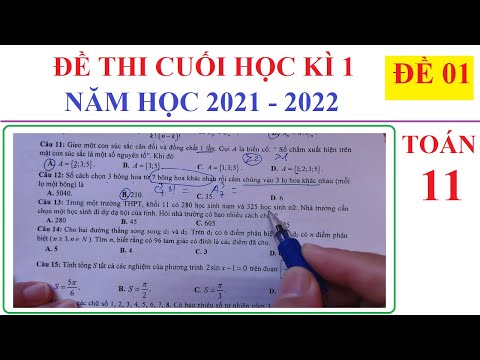 Video ĐỀ 01 -TOÁN 11 - ĐỀ THI CUỐI HỌC KÌ 1 TOÁN LỚP 11 NĂM... - youtube