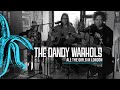 The Dandy Warhols - All The Girls In London (Live)