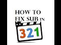 how to fix sub in Media Player Classic