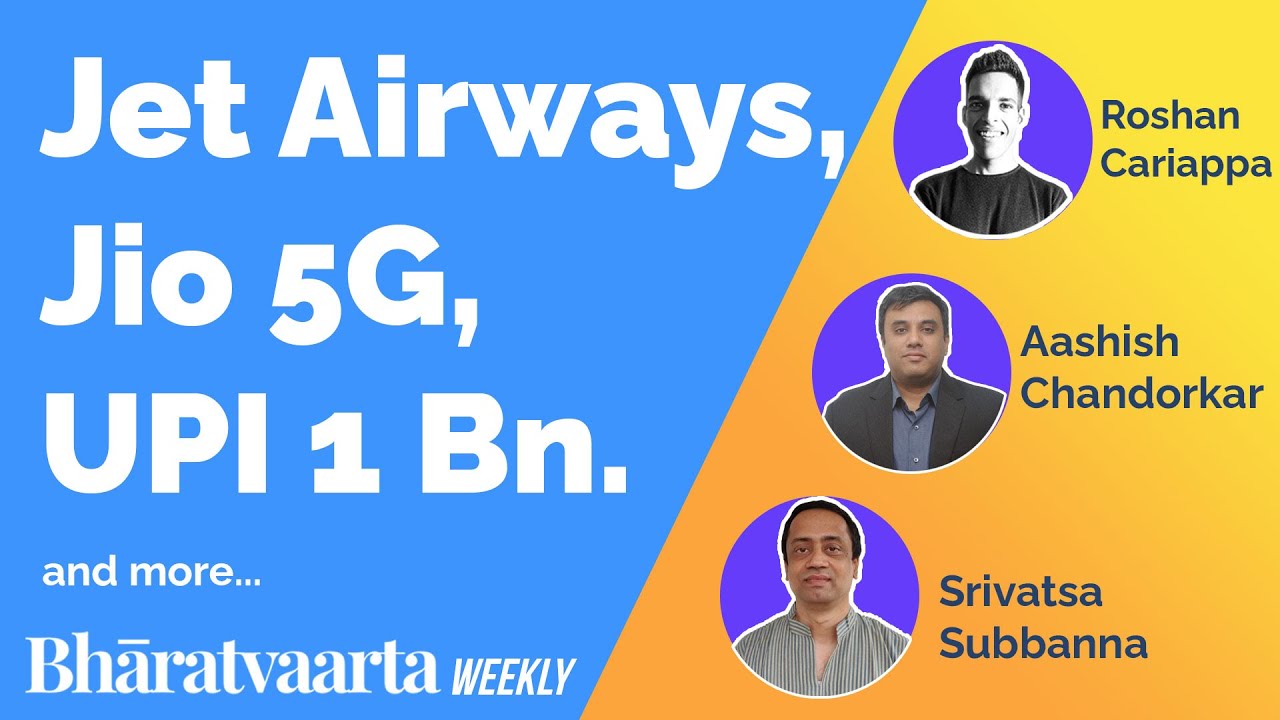 Bharatvaarta Weekly #12  - Jet Airways Revival, Jio's 5G Push