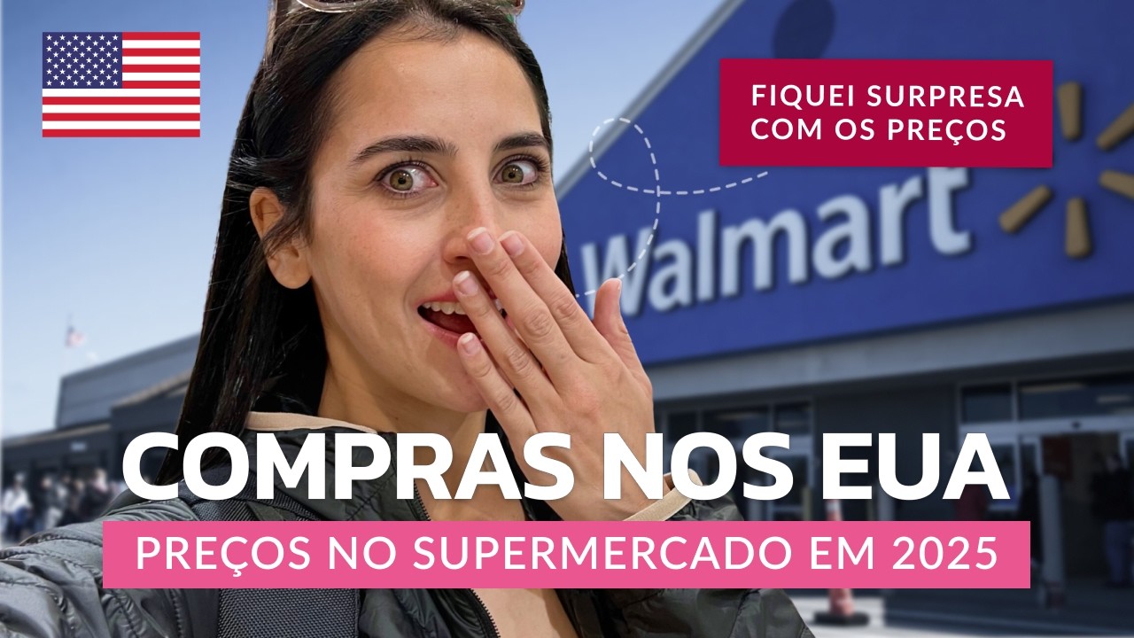 COMPRAS EM ORLANDO 2025: PREÇOS NO SUPERMERCADO NOS ESTADOS UNIDOS | COMO ECONOMIZAR | WALMART