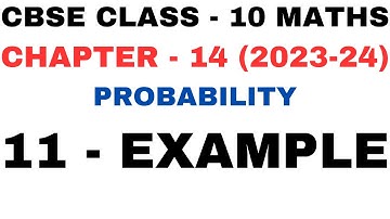 11 Example l Chapter 14 Probability l example 11 l Formulas l Class 10th Maths l NEW NCERT 2023-24