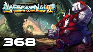 Awesomenauts - SlowWolf Plays: Episode 368 [ERR NERR NERT THERSS]